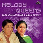 Melody Queens (Lata Mangeshkar & Asha Bhosle) - Earl D'Souza Song Download